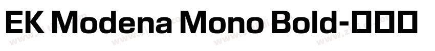 EK Modena Mono Bold字体转换